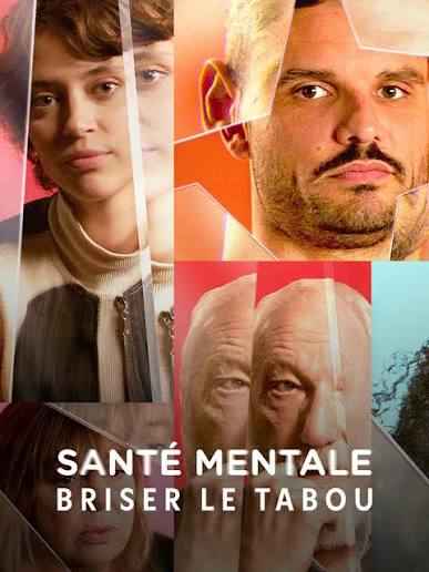 Documentaire "Santé mentale : briser le tabou"