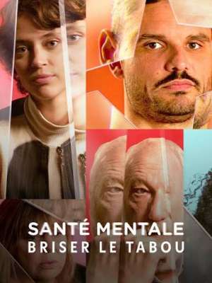 Documentaire "Santé mentale : briser le tabou"